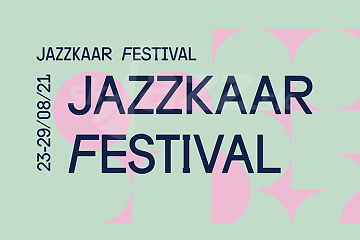 Jazzkaar Festival 2021 !!!
