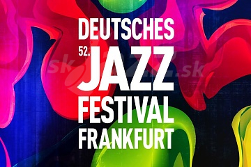 52. Deutsches Jazz Festival Frankfurt !!!