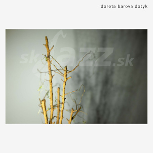 Dorota Barová - druhé sólové album s názvem Dotyk !!!