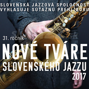 Nové tváre slovenského jazzu – výnimočný ročník 2017 !!!