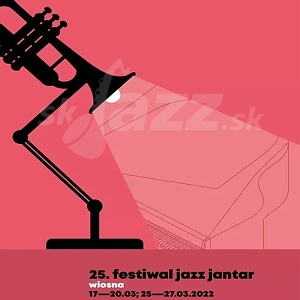 25. Festiwal Jazz Jantar - jarná edícia !!!