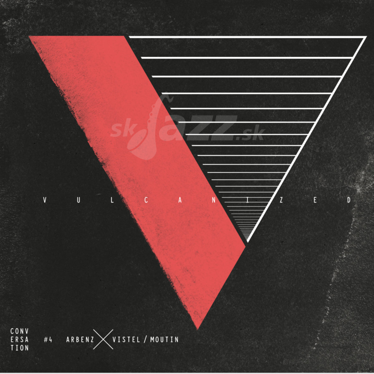 CD / LP  Arbenz x Vistel / Moutin – Conversation #4: Vulcanized