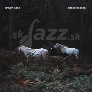 CD Alex Hitchcock – Dream Band