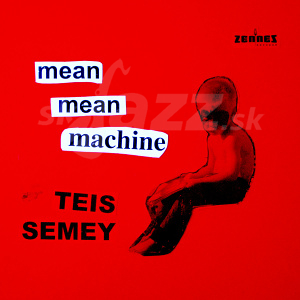 CD / LP Teis Semey – Mean Mean Machine