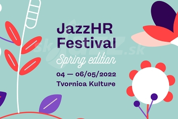 JazzHR Festival 2022 - jarná edícia !!!