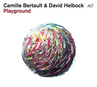 CD Camille Bertault & David Helbock - Playground