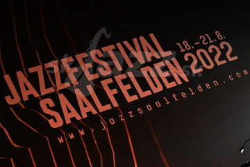 42. Jazz Festival Saalfelden 2022 !!!