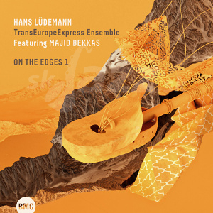 CD Hans Lüdemann Transeuropeexpress Ensemble Feat. Majid Bekkas -  On The Edges 1