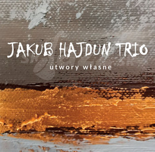 CD Jakub Hajdun Trio - Utwory własne
