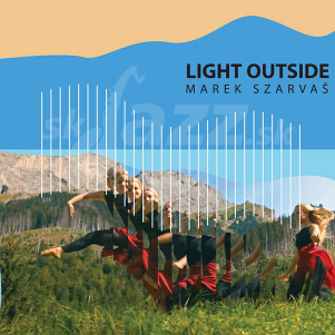 CD Marek Szarvaš – Light Outside