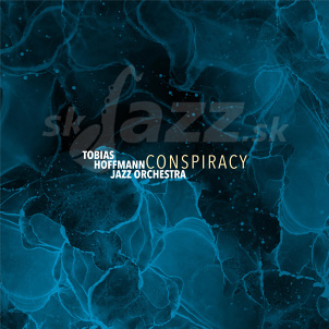 CD Tobias Hoffmann Jazz Orchestra – Conspiracy
