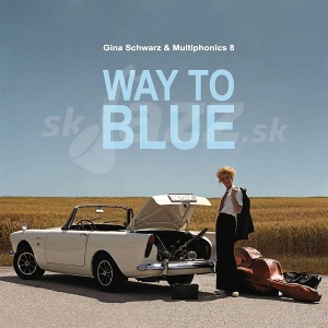 CD Gina Schwarz and Multiphonics 8 – Way To Blue