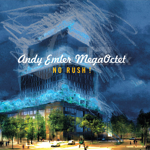 CD Andy Emler MegaOctet – No Rush!