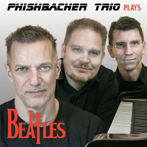 CD Phishbacher Trio plays The Beatles