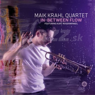 CD Maik Krahl Quartet: In-Between Flow