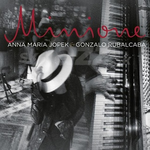 CD Anna Maria Jopek & Gonzalo Rubalcaba – Minione