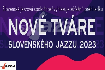 37. Nové tváre slovenského jazzu 2023 - finále a ocenení !!!
