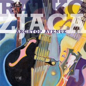 CD Ratko Zjaca – Archtop Avenue