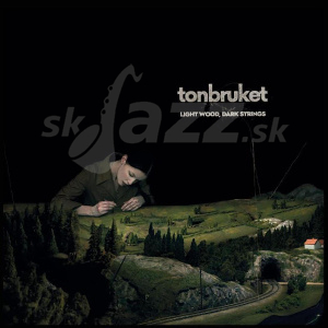 CD / LP Tonbruket – Light Wood, Dark Strings