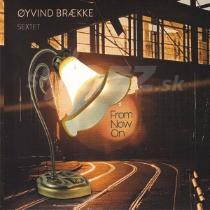 CD Øyvind Brække Sextet - From Now On