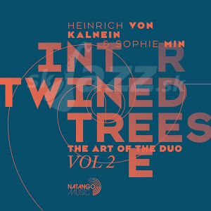 CD Heinrich von Kalnein - Sophie Min – Intertwined Trees / The Art of the Duo Vol. 2
