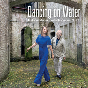 CD Ineke Vandoorn meets Jasper van 't Hof - Dancing on Water