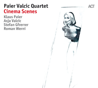 CD Paier Valcic Quartet – Cinema Scenes