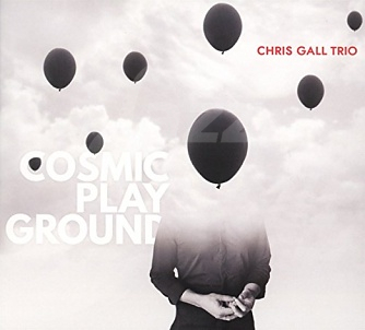 CD Chris Gall Trio – Cosmic Playground