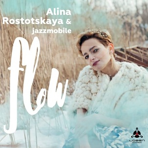 CD Alina Rostotskaya & Jazzmobile – Flow
