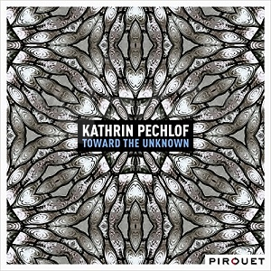 CD Kathrin Pechlof Trio – Toward The Unknown