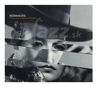 CD Bedmakers – Tribute to an imaginary Folk Band